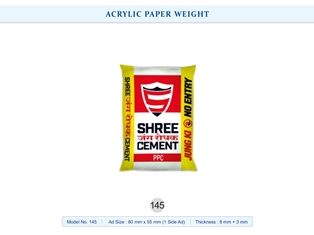 ACRYLIC PAPER WEIGHT  Shree Cement (1 side Ad) (8mm + 3mm)