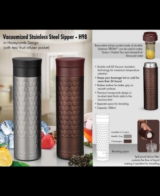 Vacuumized Tea/ Fruit infuser SS sipper in Honeycomb design (550 ml) H98