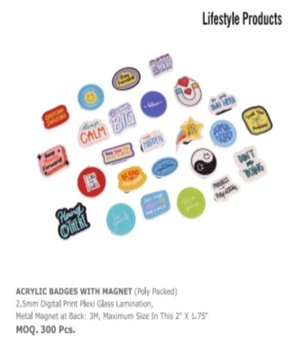LIFESTYLE PRODUCTS ACRYLIC BADGES WITH MAGNET